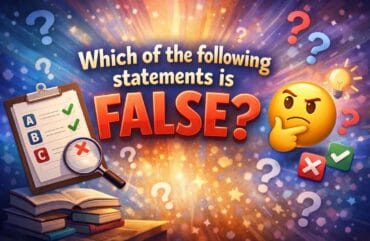 Which of the Following Statements Is False? Guide