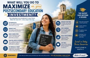 What Will You Do to Maximize on Your Postsecondary Education Investment?