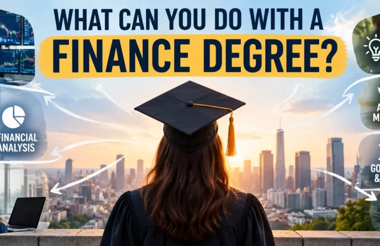 What Can You Do With a Finance Degree? Career Paths and Opportunities